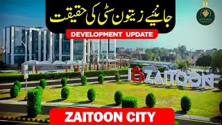 Zaitoon City Lahore | Zaitoon City Lahore Location | Zaiton City 3 Marla Villas| Development Update