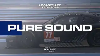 Pure sound from the track | 4 Hours of Le Castellet 2022 | ELMS