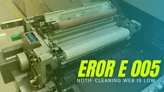 MENGATASI EROR E 005 pergantian cleaning web IRA 60/62/6575