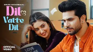 Dil Vatte Dil (Official Video) Isha Sharma, Shilpa Aggarwal | Latest Punjabi Songs 2025