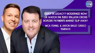 Stuck in Legacy? Modernize Now or Watch the $250 Trillion Cross-Border Payments Market Slip Away.