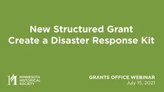 Grants Office Webinar: New Structured Grant, Create a Disaster Response Kit