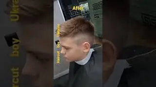 Haircut Boy 👦 Ukraine. ASMR #ukrainebarbertutorial
