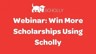 Вебинар по стипендиям: как выиграть больше стипендий с помощью Scholly
