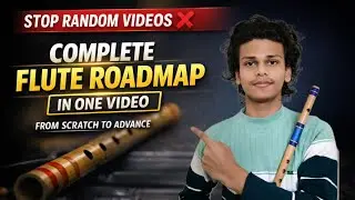 Bansuri Mastery Roadmap 🔥 Learn Flute from Scratch to Advanced (Complete Guide)