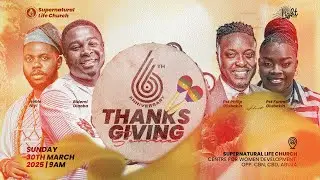 6TH YEAR ANNIVERSARY WITH BIDEMI OLAOBA AND NOBLE NIYI || THANKSGIVING SERVICE