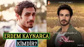 Erdem Kaynarca Kimdir? Kaç Yaşında? Oynadığı Dizileri Filmleri! Gül Masalı Toprak Kim?