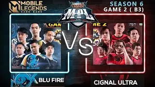 🛑[MLBB LIVE] BLU FIRE VS CIGNAL ULTRA ( GAME 2 ) B3 MPL-PH Season 6