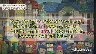 LAGU KATA SENDI NAMA BERSAMA ROBOCAR POLI