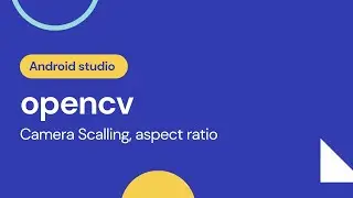 Opencv Camera Scaling methods, Camera aspect ratio, Portrait  | Android studio arctic fox 2020.3.1