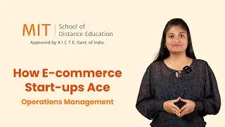 MITSDE | How E-commerce Start-ups Ace Operations Management