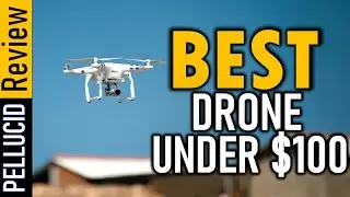 ✅ Top 5 Best Drone Under $100 In 2024