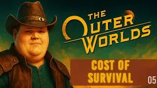 Цена выживания | The Outer Worlds