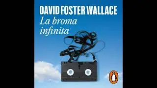 broma infinita - David Foster Wallace