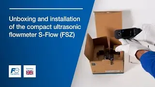 S-Flow (FSZ) ultrasonic flow meter tutorial: unboxing and installation