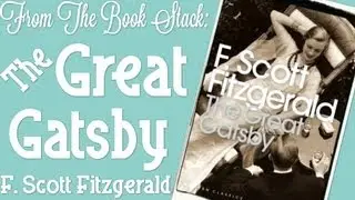 #FromTheBookStack: The Great Gatsby by F. Scott Fitzgerald Review