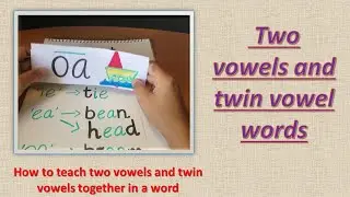 Two vowel and twin vowel words ||  How to read two vowels together in a word || teach vowel words