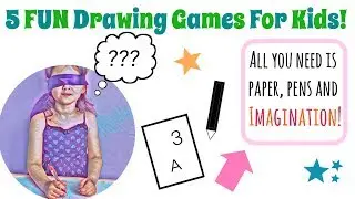 5 Fun Drawing Games For Kids (All You Need Is Pens, Paper and Imagination!)