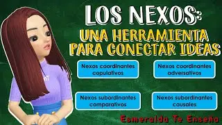📚Los Nexos Coordinantes y Subordinantes: Sus Tipos y Ejemplos Sencillos✅