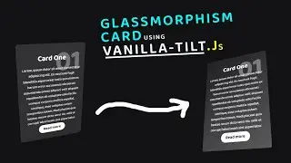 Amazing Glassmorphism Card Hover Effect with Vainlla-Tilt.js | Encrypted Code
