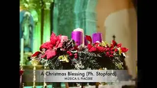 A Christmas Blessing (Philip W. J. Stopford) - Dúo violín & órgano