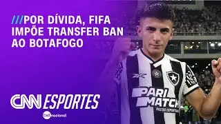 Botafogo se manifesta sobre transfer ban aplicado pela Fifa; entenda | CNN NOVO DIA