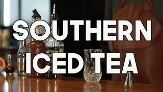 Southern Iced Tea | Fine Drinks Movement