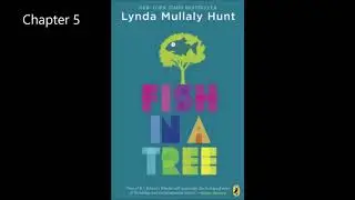 Fish in a Tree Chapter 5
