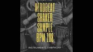 Afrobeat shaker sample 108 bpm