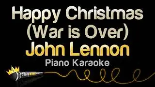 John Lennon - Happy Christmas (War Is Over) - Piano Version (Karaoke Version)