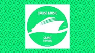 SAMO - Strangers (Radio Edit) [CMS382]