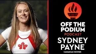 Sydney Payne Interview | Olympics | Off The Podium Podcast Episode 288