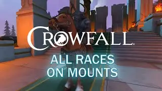 CrowFall Beta 6.1 TEST: All races on mount