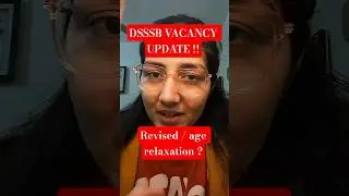 DSSSB 2026 update ? #dsssbpupdate #dsssb #dsssbvacancy #update  #dsssbagerelaxation #new vacancy