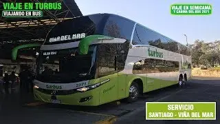 Viajando en Bus | Viaje en Tur Bus desde Santiago a Viña Del Mar (Semicama y Cabina)