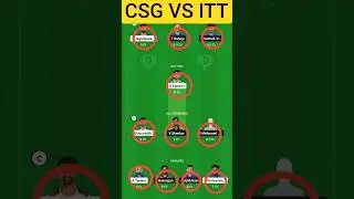 CSG vs ITT DREAM11 TEAM,CSG vs ITT DREAM11 ,PREDICTION, CSG vs ITT DREAM11 GL+SL DREAM11 TEAM