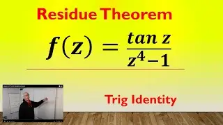 Residues of a Function using Tangent Trig Identities and Complex Analysis