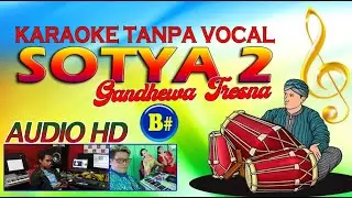 KARAOKE SOTYA 2 / GANDHEWA TRESNA (DRU WENDRA WEDHATAMA NADA B#)