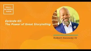 The Power of Great Storytelling | Robert Kennedy III