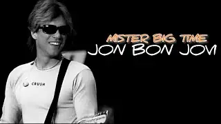 Jon Bon Jovi - Mister Big Time