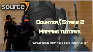 How To Upload Workshop Maps In Counter-strike2 | Cs2 Mapping Tutorial