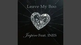 Leave My Boo