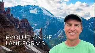 Evolution of Stunning Landforms & Weathering