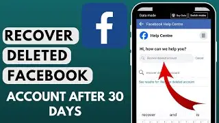 How to Recover Permanently Deleted Facebook Account After 30 Days (2023)