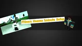 miners heaven 40 second setup life 250+