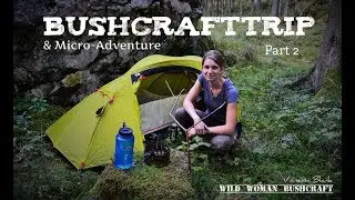 Mountain overnighter & a little Microadventure  - Part 2 - Vanessa Blank - Bushcraft