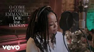 DOE - O Come, O Come Emmanuel ft. iAmSon