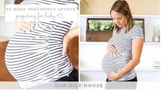 30-Week Pregnancy Update | Preparing for Baby #5