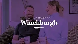Taylor Wimpey - Why we moved to Winchburgh...