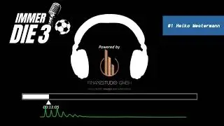 Immer die 3 | Fu&szlig;ball-Podcast: #1 Heiko Westermann